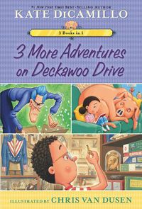 Cover image for 3 More Adventures on Deckawoo Drive: 3 Books in 1
