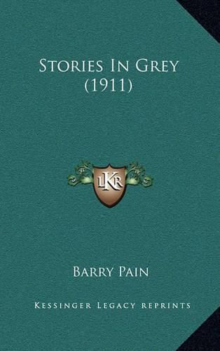 Cover image for Stories in Grey (1911)