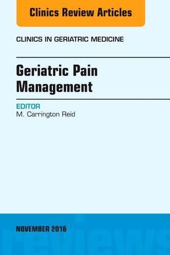 Cover image for Geriatric Pain Management, An Issue of Clinics in Geriatric Medicine