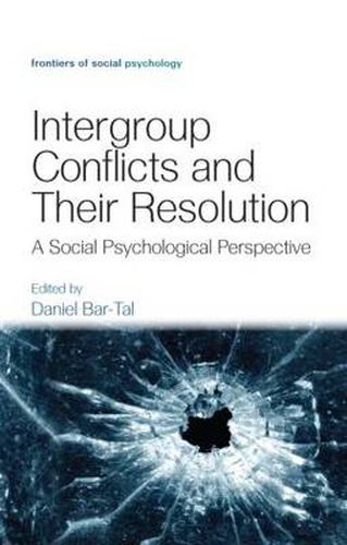 Cover image for Intergroup Conflicts and Their Resolution: A Social Psychological Perspective