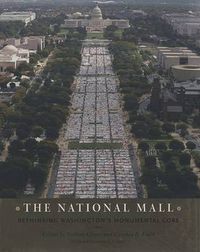 Cover image for The National Mall: Rethinking Washington's Monumental Core