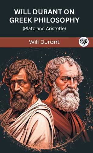 Will Durant on Greek Philosophy