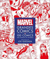 Cover image for Marvel Grandes CA(3)mics: 100 cA(3)mics que crearon un universo