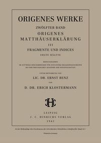 Cover image for Werke, Band 12/1, Origenes Matthauserklarung III: Fragmente und Indices, Erste Halfte