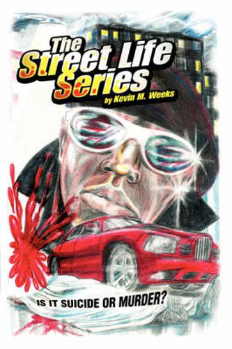 Cover image for The Street Life Series: Is It Suicide or Murder?