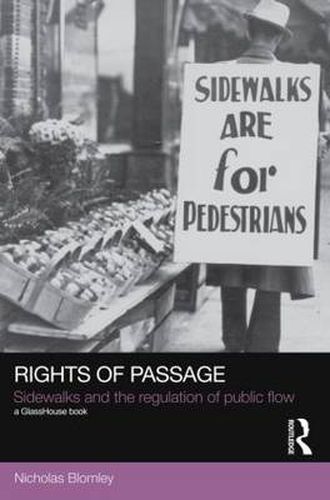 Cover image for Rights of Passage: Sidewalks and the Regulation of Public Flow