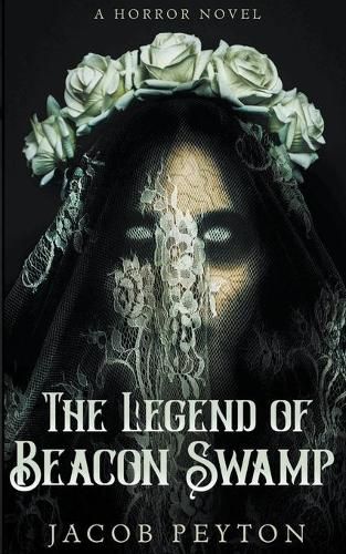 Cover image for The Legend of Beacon Swamp