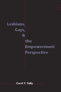 Cover image for Lesbians, Gays and the Empowerment Perspective