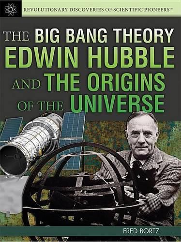 The Big Bang Theory: Edwin Hubble and the Origins of the Universe