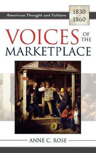 Cover image for Voices of the Marketplace: American Thought and Culture, 1830-1860