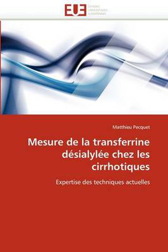 Cover image for Mesure de La Transferrine D Sialyl E Chez Les Cirrhotiques