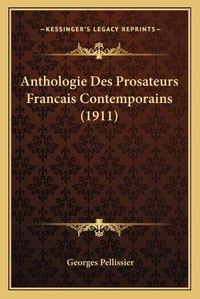 Cover image for Anthologie Des Prosateurs Francais Contemporains (1911)