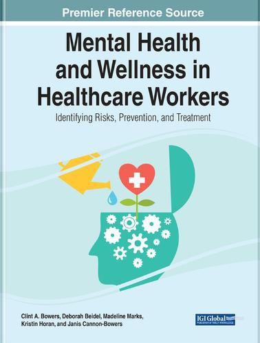 Handbook of Research on Mental Health and Wellness in Healthcare Workers