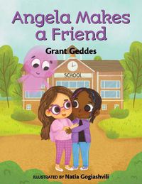 Cover image for Angela Makes a Friend