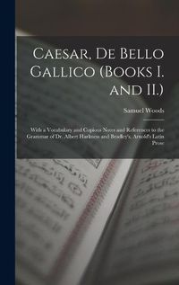 Cover image for Caesar, De Bello Gallico (Books I. and II.)