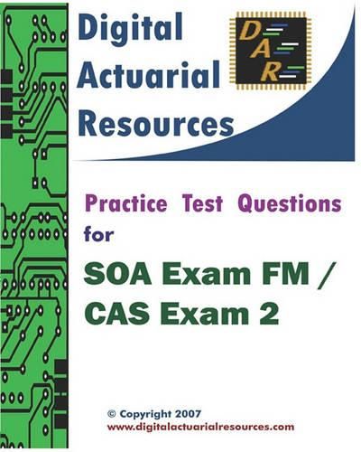 Cover image for Practice Test Questions For SOA Exam FM / CAS Exam 2