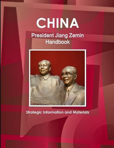 Cover image for China President Jiang Zemin Handbook - Strategic Information and Materials