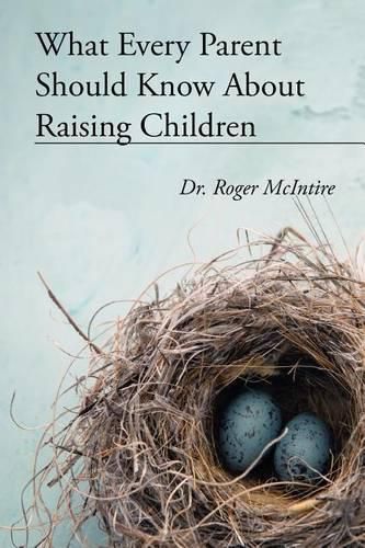 Cover image for What Every Parent Should Know about Raising Children