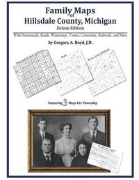 Cover image for Family Maps of Hillsdale County, Michigan