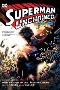 Cover image for Superman Unchained: The Deluxe Edition: (New Edition)