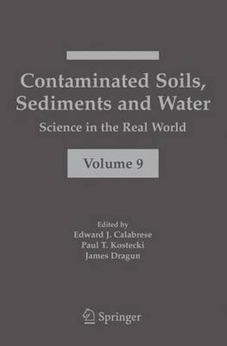 Contaminated Soils, Sediments and Water:: Science in the Real World