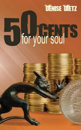 Cover image for Fifty Cents For Your Soul