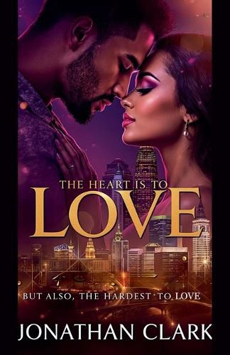 Cover image for The Heart is to love, but also the Hardest to Love