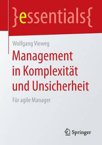 Cover image for Management in Komplexitat und Unsicherheit: Fur agile Manager