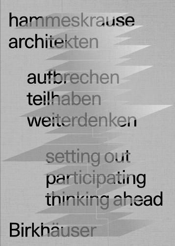 Cover image for aufbrechen teilhaben weiterdenken / setting out participating thinking ahead: hammeskrause architekten