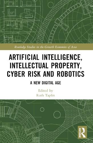 Cover image for Artificial Intelligence, Intellectual Property, Cyber Risk and Robotics