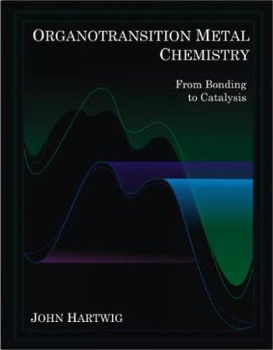 Cover image for Organotransition Metal Chemistry: From Bonding to Catalysis