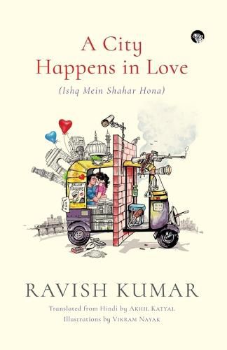 Cover image for A City Happens in Love (Ishq Mein Shahar Hona)