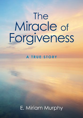 Cover image for The Miracle of Forgiveness