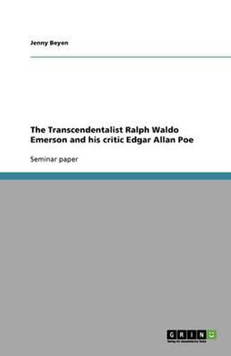 Cover image for The Transcendentalist Ralph Waldo Emerson and his critic Edgar Allan Poe