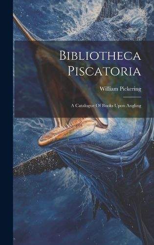 Cover image for Bibliotheca Piscatoria