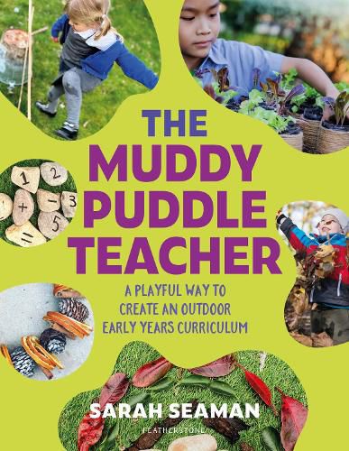 Cover image for The Muddy Puddle Teacher: A playful way to create an outdoor Early Years curriculum