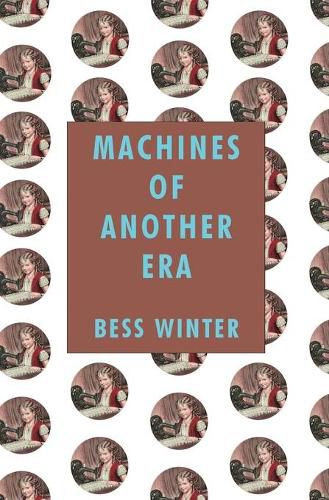 Cover image for Machines of Another Era