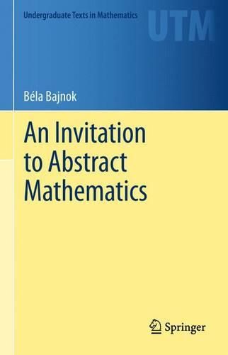 Cover image for An Invitation to Abstract Mathematics