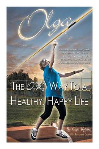 Cover image for Olga: The O.K. Way to a Healthy, Happy Life