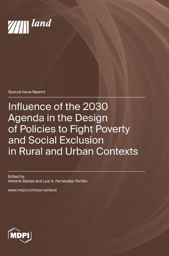 Cover image for Influence of the 2030 Agenda in the Design of Policies to Fight Poverty and Social Exclusion in Rural and Urban Contexts