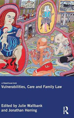 Cover image for Vulnerabilities, Care and Family Law