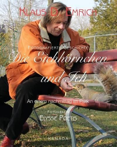 Cover image for Die Eichhoernchen und Ich: Ein nachmittag im Park