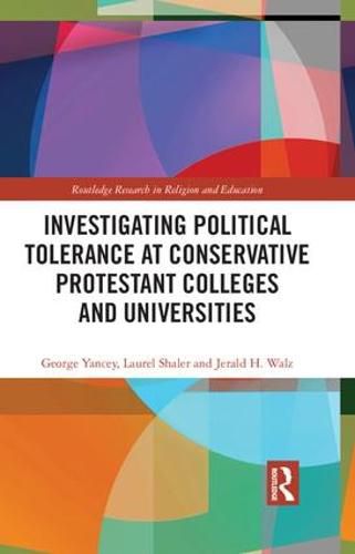 Cover image for Investigating Political Tolerance at Conservative Protestant Colleges and Universities