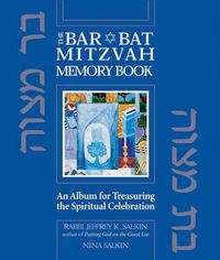 Cover image for The Bar/Bat Mitzvah Memory Book: An Album for Treasuring the Spiritual Celebration