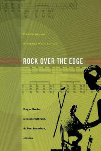 Cover image for Rock Over the Edge: Transformations in Popular Music Culture