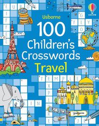 Cover image for 100 Children's Crosswords: Travel