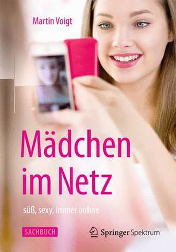 Cover image for Madchen im Netz: suss, sexy, immer online