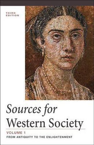 Sources for Western Society, Volume 1: From Antiquity to the Enlightenment