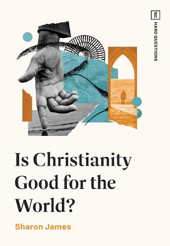 Cover image for Is Christianity Good for the World?