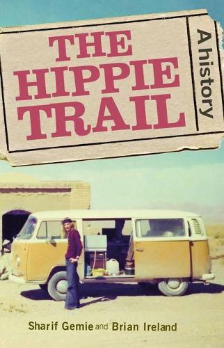 Cover image for The Hippie Trail: A History